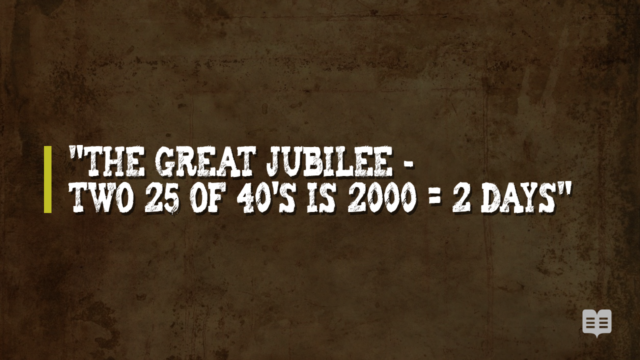 THE GREAT JUBILEE