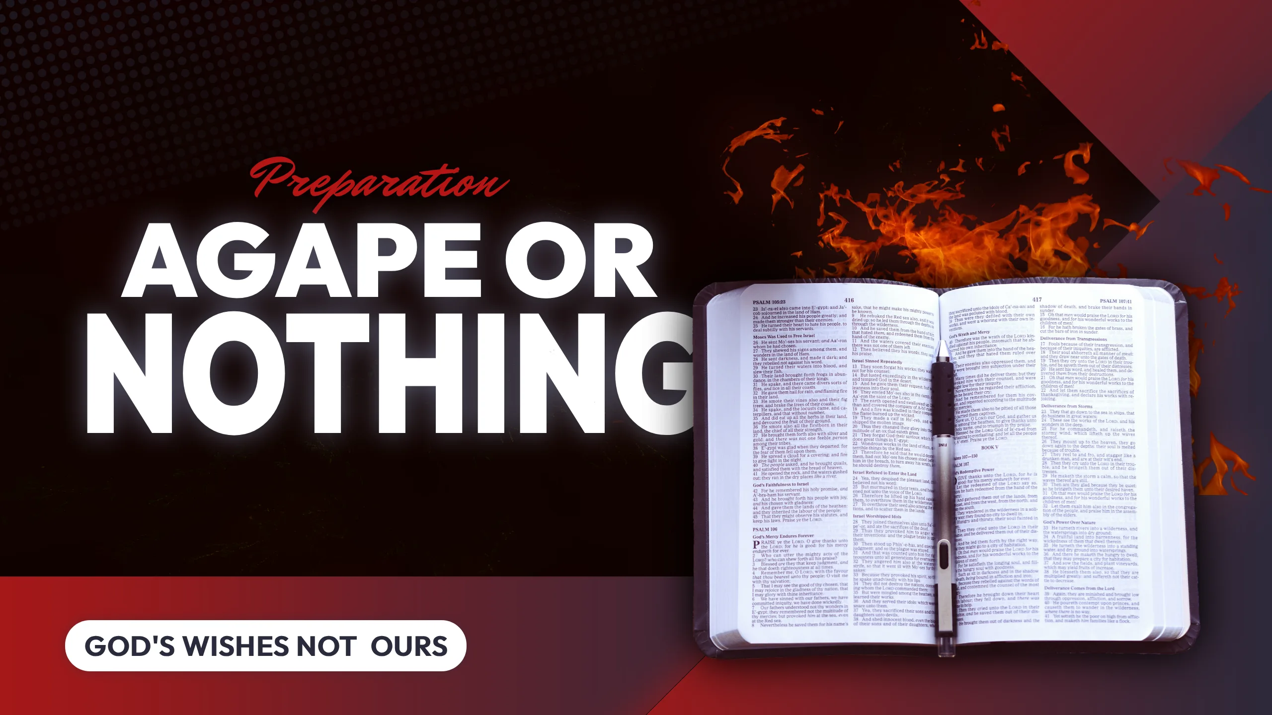 Preparation 001: God’s Wishes – Not Ours