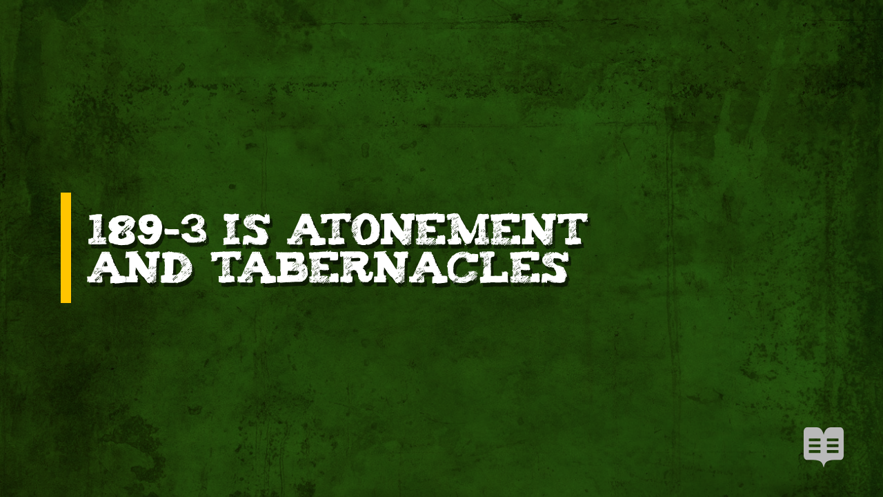 189-3 IS ATONEMENT AND TABERNACLES