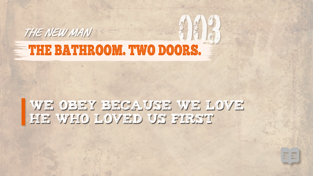 THE NEW MAN (003): THE BATHROOM. TWO DOORS.