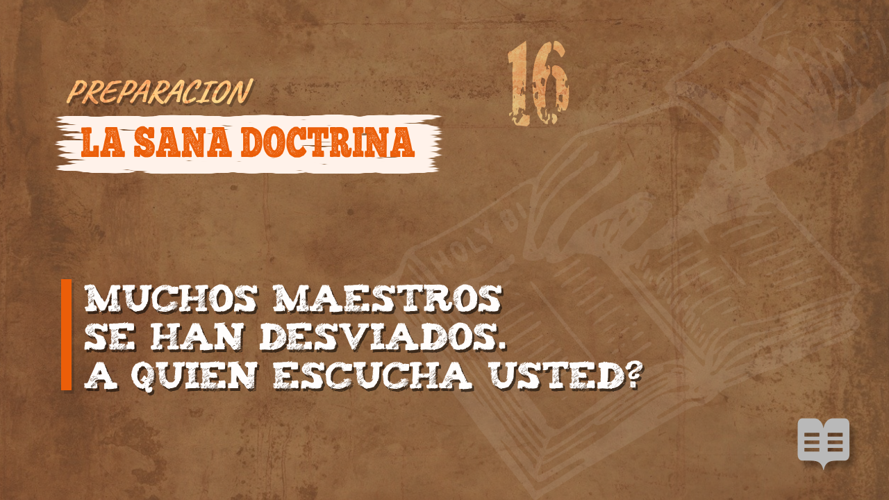 PREPARACION 016: LA SANA DOCTRINA