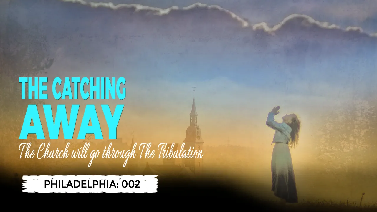 PHILADELPHIA (002): THE CATCHING AWAY