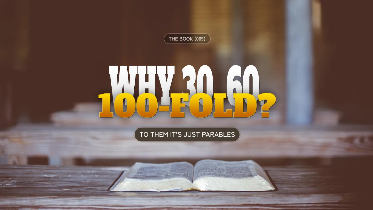 THE BOOK (009): WHY 30, 60, 100-FOLD?
