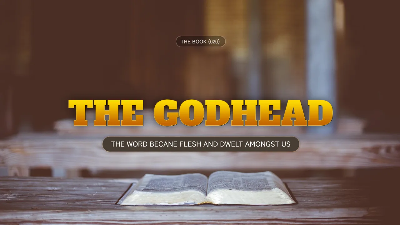 THE BOOK (020): THE GODHEAD